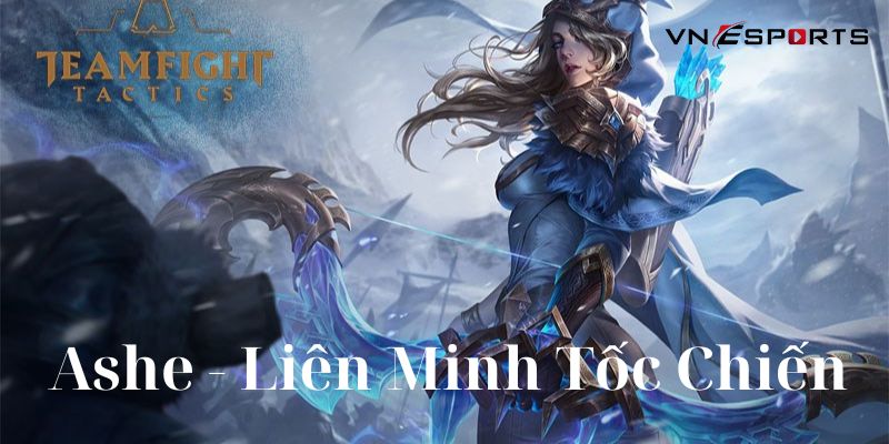 ashe-la-mot-trong-cac-tuong-de-choi-trong-lien-minh-toc-chien Ashe - một trong các tướng dễ chơi trong Liên Minh Tốc Chiến