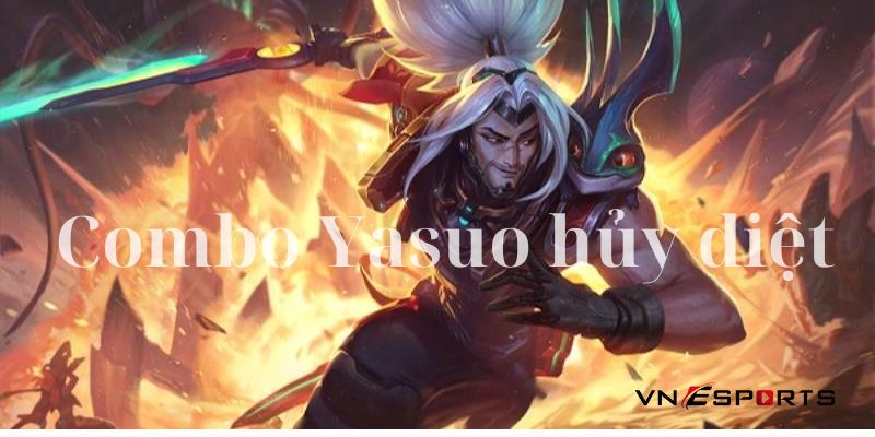 combo-huy-diet-yasuo Combo Yasuo hủy diệt