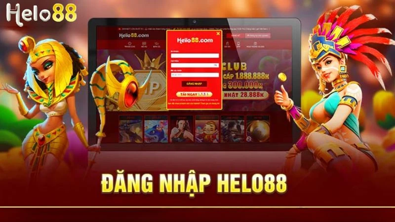 Đăng nhập Helo88 ngay để trải nghiệm vô vàn trò chơi hấp dẫn