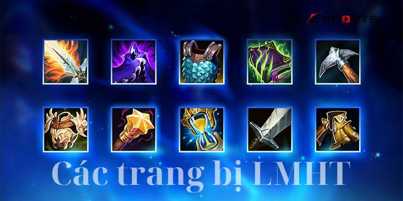 danh-sach-cac-trang-bi-trong-lien-minh-quan-trong Danh sách các trang bị trong Liên Minh quan trọng