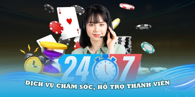 Dịch vụ chăm sóc, hỗ trợ thành viên nhiệt tình, hiệu quả