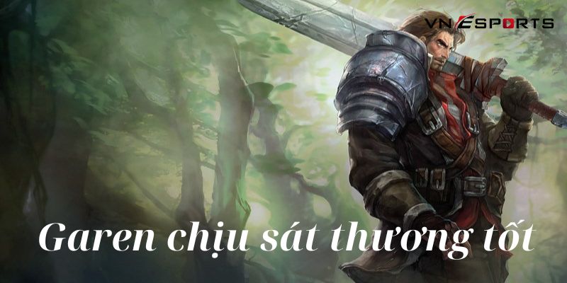 garen-co-kha-nang-chiu-sat-thuong-cao Garen có khả năng chịu sát thương cao