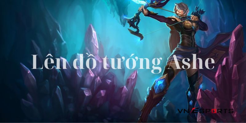 Lên đồ chuẩn giúp tăng tính sát thương