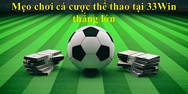 meo-tham-gia-truc-tiep-the-thao-33win-hieu-qua Mẹo tham gia trực tiếp thể thao 33win hiệu quả