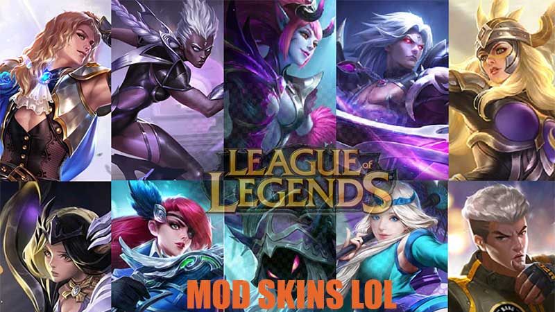 mod-skin-lol-la-gi Mod skin LOL là gì?