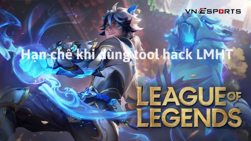 tac-hai-tool-hack-lien-minh-huyen-thoai Hạn chế của việc sử dụng tool hack game Liên Minh Huyền Thoại